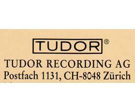 Tudor Recording AG Discography 